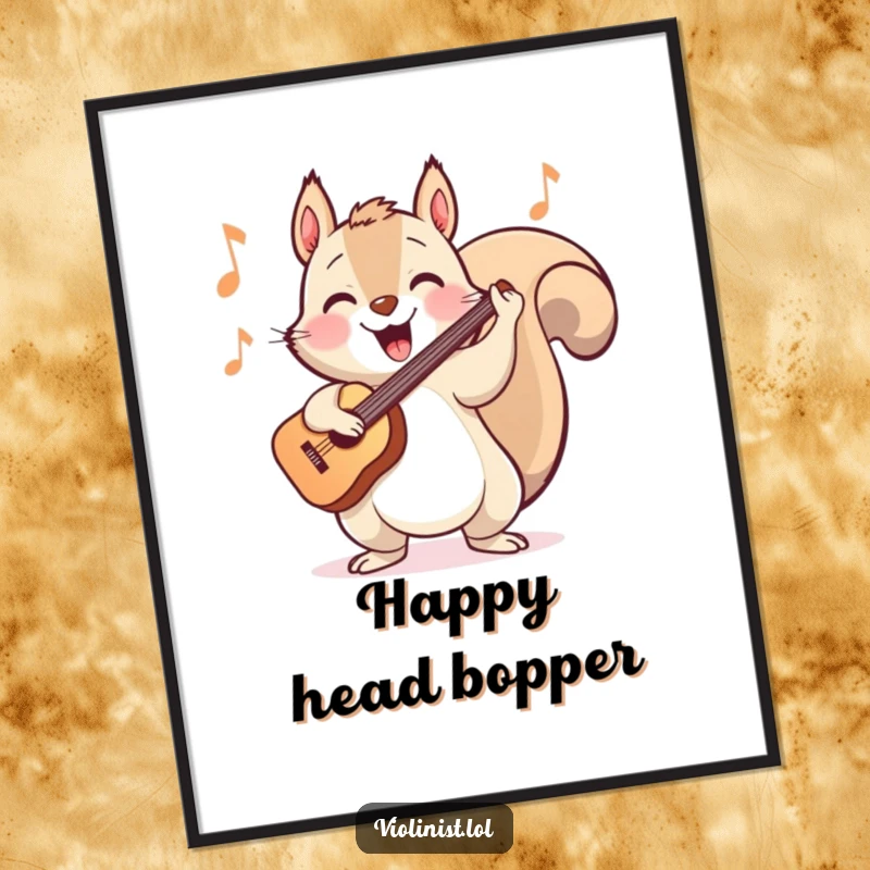 Funny poster of a happy squirrel energetically bopping its head while playing a cheerful tune on the violin.