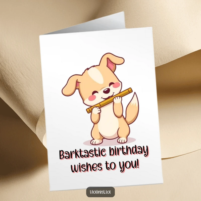 Funny Free Printable Birthday Card featuring a happy dog enthusiastically playing a flute, tail wagging, perfect for DIY gifts.