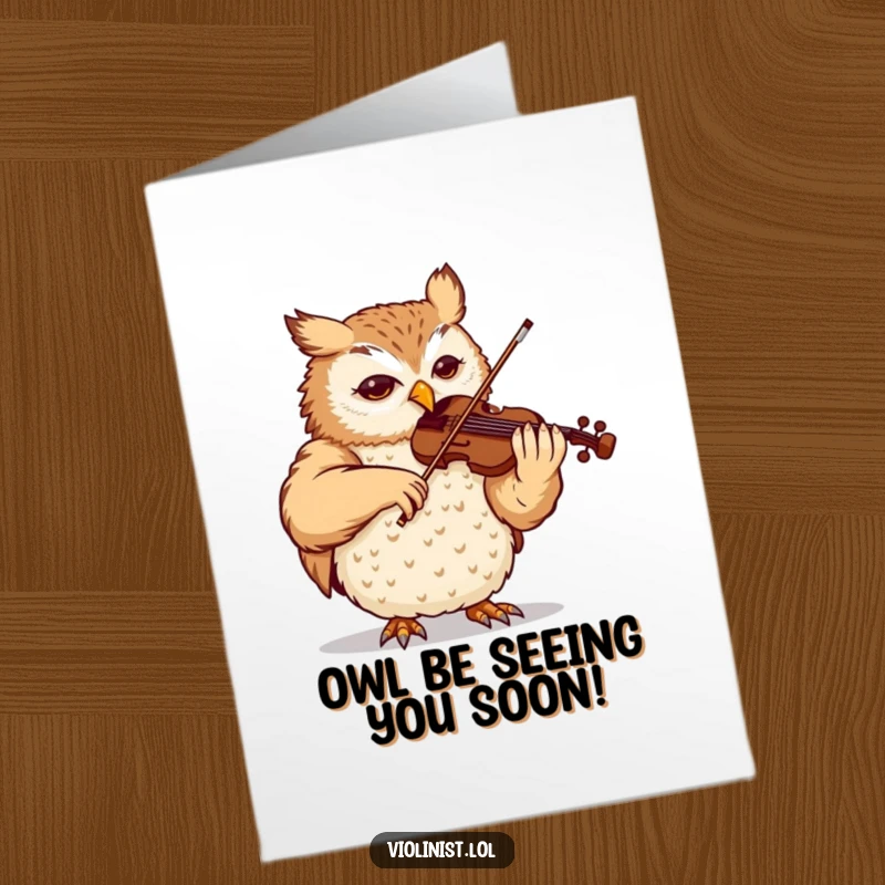 Funny Free Printable Birthday Card: Content owl with eyes closed, beautifully playing a complex violin piece with graceful precision.