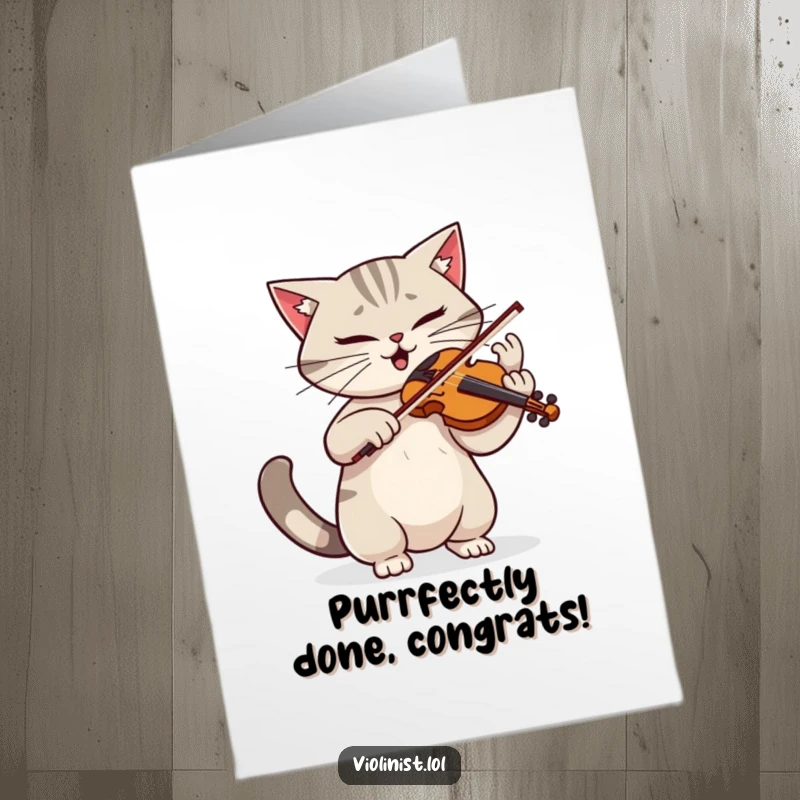 Funny Free Printable Congratulations Card: Determined cat violinist playing with intense flair, tail twitching, celebrating a grand success.