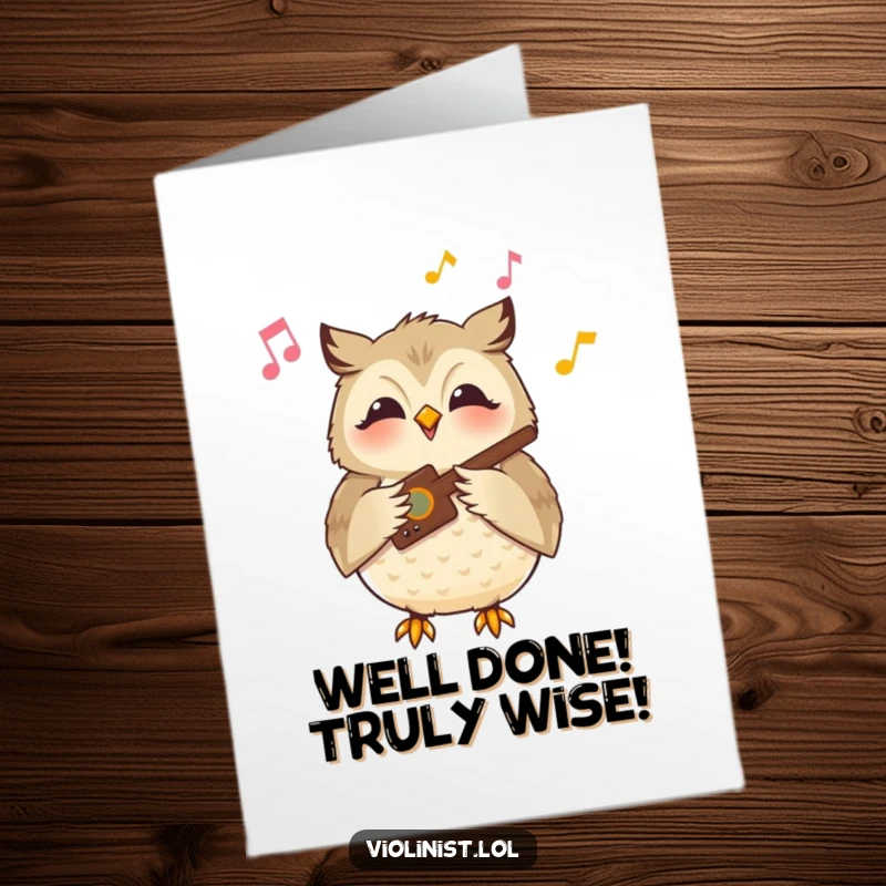 Funny Free Printable Congratulations Card: Owl playing a soothing tune with a smile, symbolizing peaceful accomplishment.