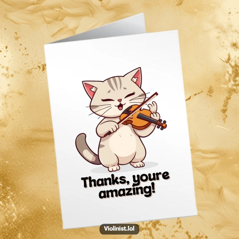 Funny Free Printable Thank You Card: Determined cat violinist playing with dramatic flair, tail twitching, expressing heartfelt thanks.