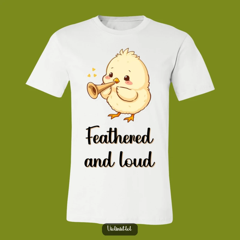 Funny Chick T-Shirt: Tiny Trumpet Tune - Adorable & Humorous